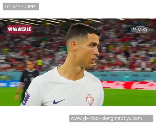 C罗坦言明年世界杯将是他最后一届赛事届时已年满41岁